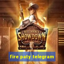 fire paty telegram